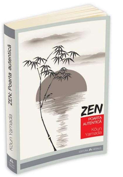 Zen – Poarta autentica | Koun Yamada De La Carturesti Carti Dezvoltare Personala 2023-06-04