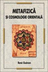 Metafizica si Cosmologie orientala | Rene Guenon