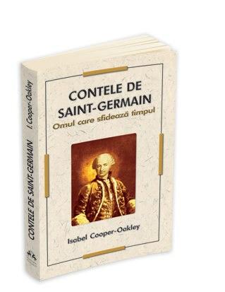 Contele de Saint-Germain - Omul care sfideaza timpul | Isabel Cooper-Oakley