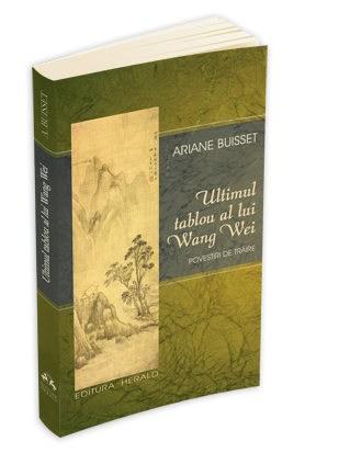 Ultimul tablou al lui Wang Wei | BUISSET ARIANE