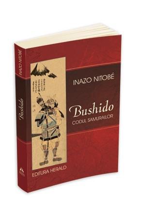 Bushido - Codul Samurailor | Inazo Nitobe
