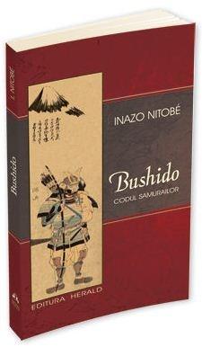 Bushido - Codul samurailor | Inazo Nitobe