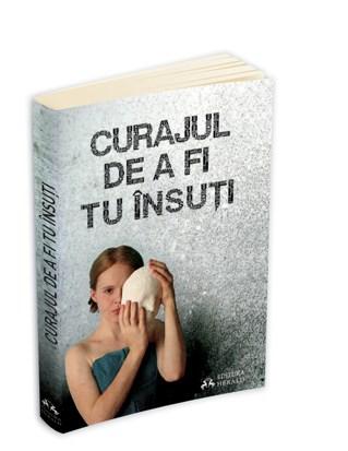 Curajul De A Fi Tu Insuti |