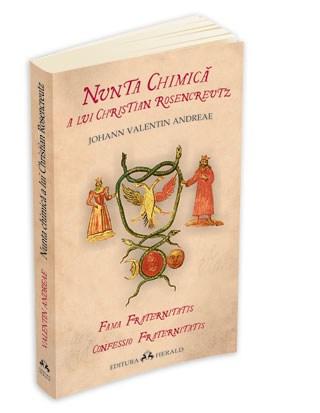 Nunta chimica a lui Christian Rosencreutz / Fama Fraternitatis / Confessio Fraternitatis | Johann Valendin Andreae