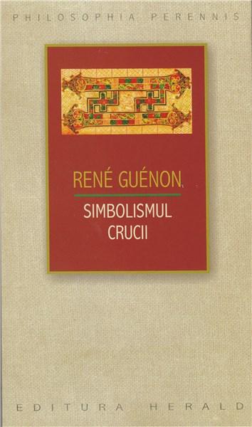 Simbolismul Crucii | Rene Guenon