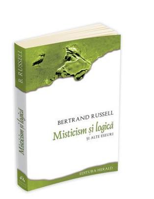 Misticism si logica si alte eseuri | RUSSELL BERTRAND