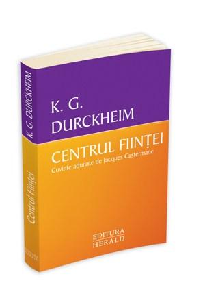 Centrul Fiintei | Druckhein Karlfried Graf