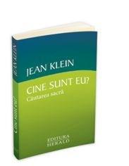 Cine sunt eu? - Cautarea Sacra | KLEIN JEAN