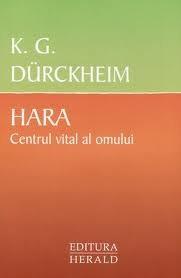 Hara - centrul vital al omului | K. G. Durckheim
