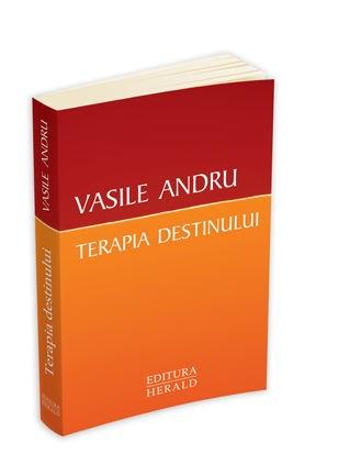 Terapia destinului | Vasile Andru