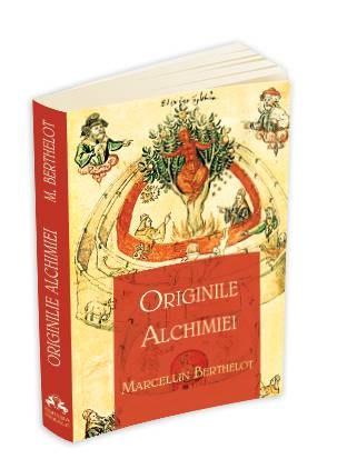 Originile alchimiei | Marcellin Berthelot