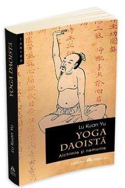 Yoga daoista - Alchimie si nemurire | Lu Kuan Yu
