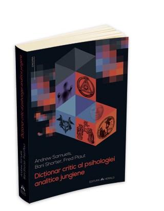 Dictionar critic al psihologiei analitice jungiene | Andrew Samuels, Bani Shorter, Fred Plaut carturesti.ro imagine 2022