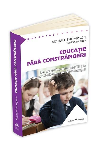Educatie fara constrangeri | Dr. Michael Thompson