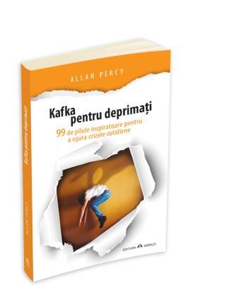 Kafka pentru deprimati | Allan Percy