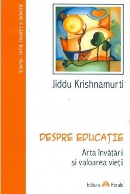 Despre educatie | Jiddu Krishnamurti