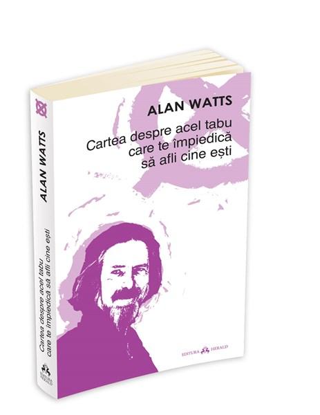 Cartea despre acel tabu care te impiedica sa afli cine esti | Alan Watts