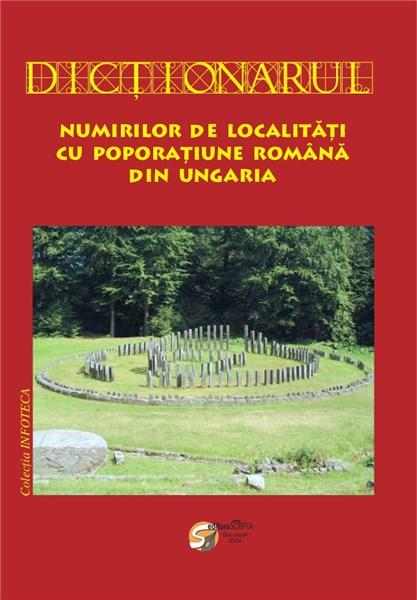 Dictionarul numirilor de localitati cu poporatiune romana din Ungaria | Silvestru Moldovan, Nicolau Togan