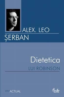 Dietetica lui Robinson | Alex. Leo Şerban