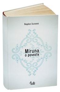 Miruna, o poveste | Bogdan Suceava