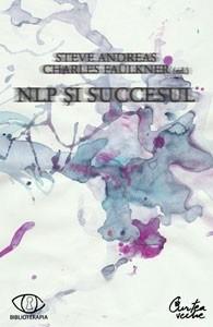 NLP si succesul | Steve Andreas, Charles Faulkner