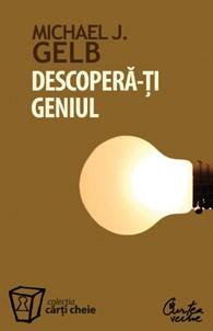 Descopera-ti geniul | Michael J. Gelb