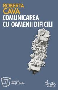 Comunicarea cu oamenii dificili | Roberta Cava