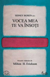 Vocea mea te va insoti. Povestiri didactice de Milton H. Erickson | Milton H. Erickson