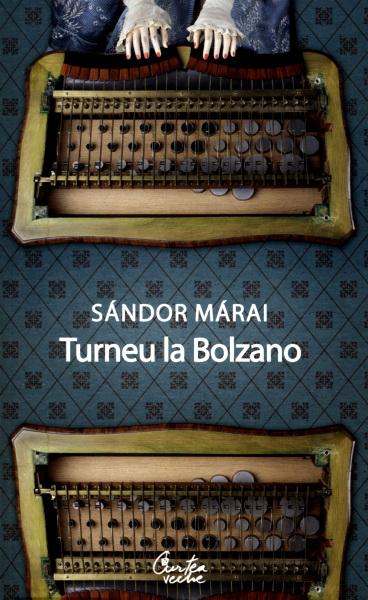 Turneu la Bolzano | Sandor Marai