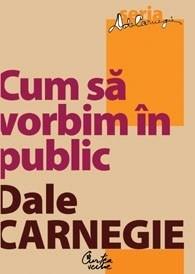 Cum sa vorbim în public Ed. a II-a | Dale Carnegie
