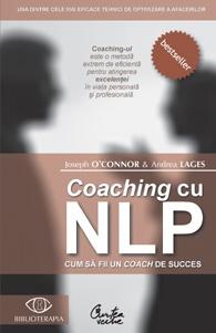 Coaching cu NLP. Cum sa fii un coach de succes | Joseph O\'connor, Andrea Lages