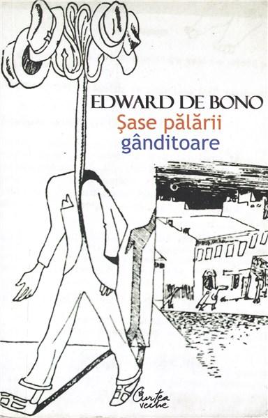 Sase Palarii Ganditoare | Edward De Bono
