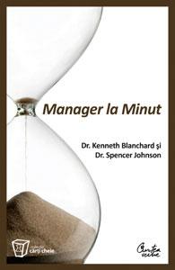 Manager la Minut | Dr. Kenneth Blanchard, Dr. Spencer Johnson