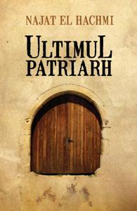 Ultimul patriarh | Najat El Hachmi