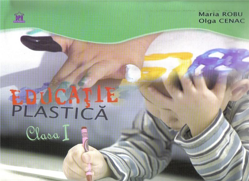 Educatie plastica cls a-I-a | Maria Robu, Olga Cenac