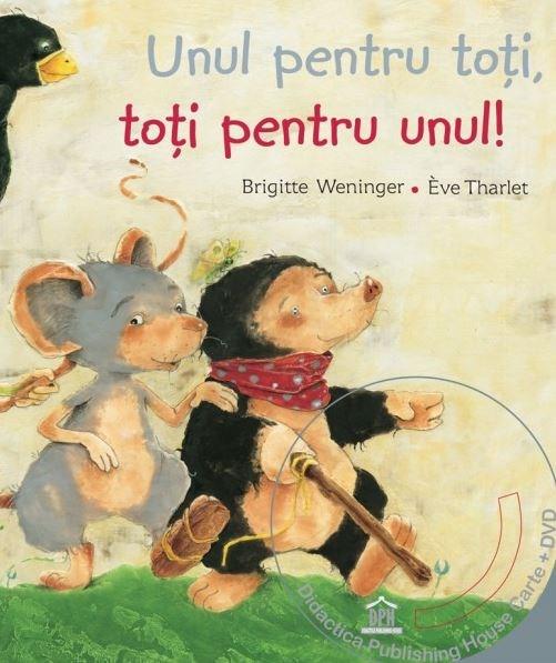 Unul pentru toti, toti pentru unul! | Eve Tharlet, Brigitte Weninger