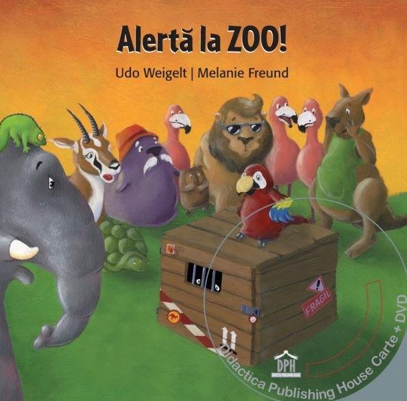 Alerta la Zoo! (Carte cu DVD) | Udo Weigelt, Melanie Freund
