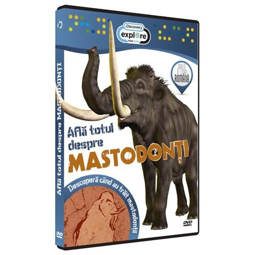 Afla totul despre mastodonti |