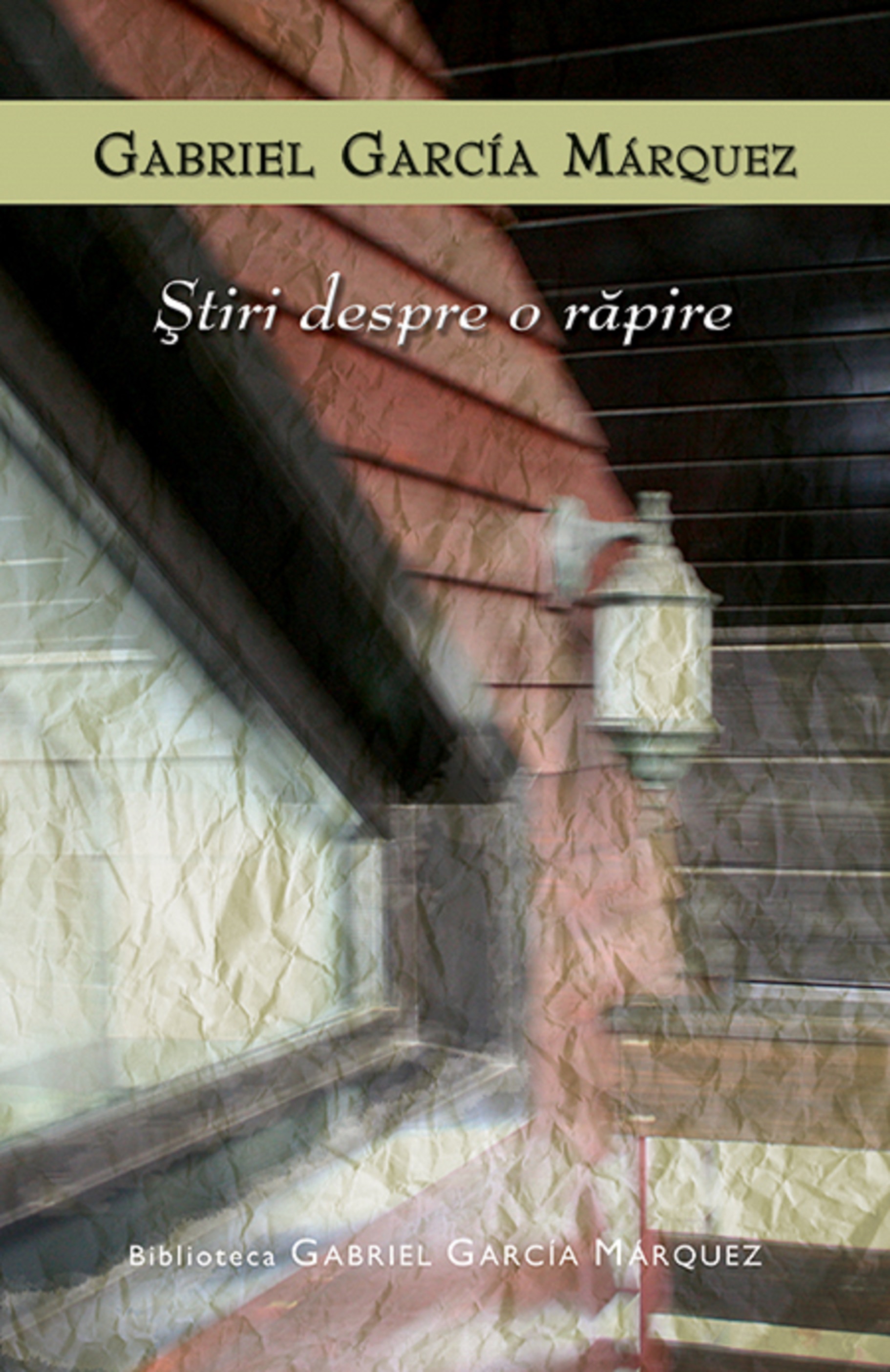 Stiri despre o rapire | Gabriel Garcia Marquez