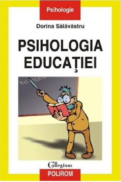 Psihologia educatiei | Dorina Salavastru carte