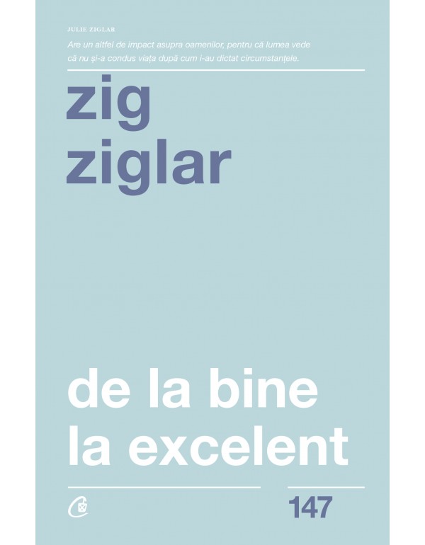 De la bine la excelent | Zig Ziglar