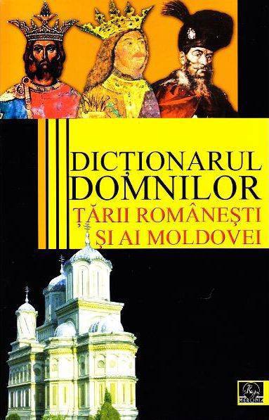 Dictionarul domnilor Tarii Romanesti si ai Moldovei | Vasile Marculet carturesti 2022