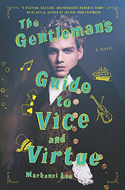 Gentleman\'s Guide to Vice and Virtue | Mackenzi Lee