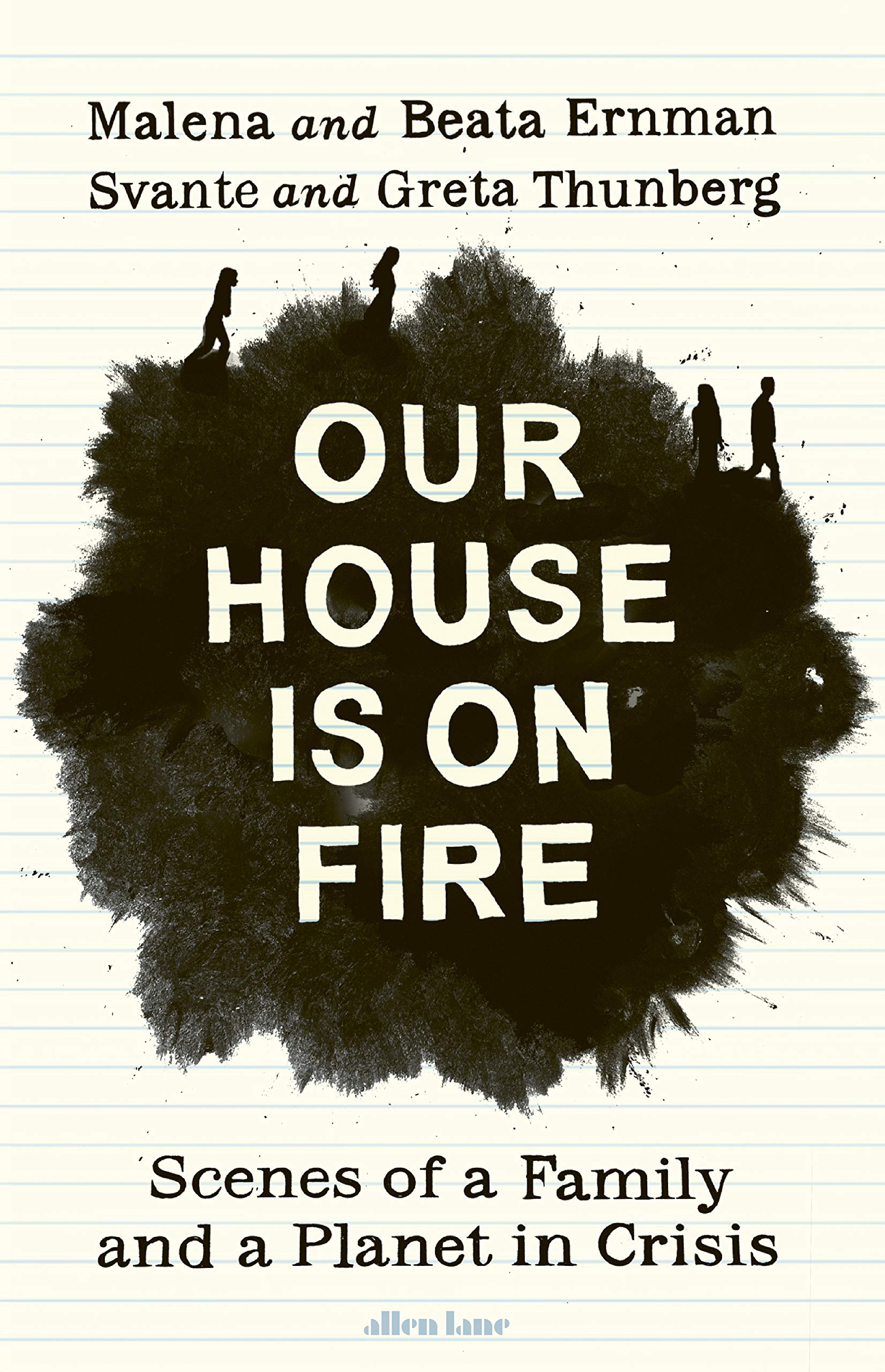 Our House is on Fire | Malena Ernman, Greta Thunberg, Beata Thunberg, Svante Thunberg