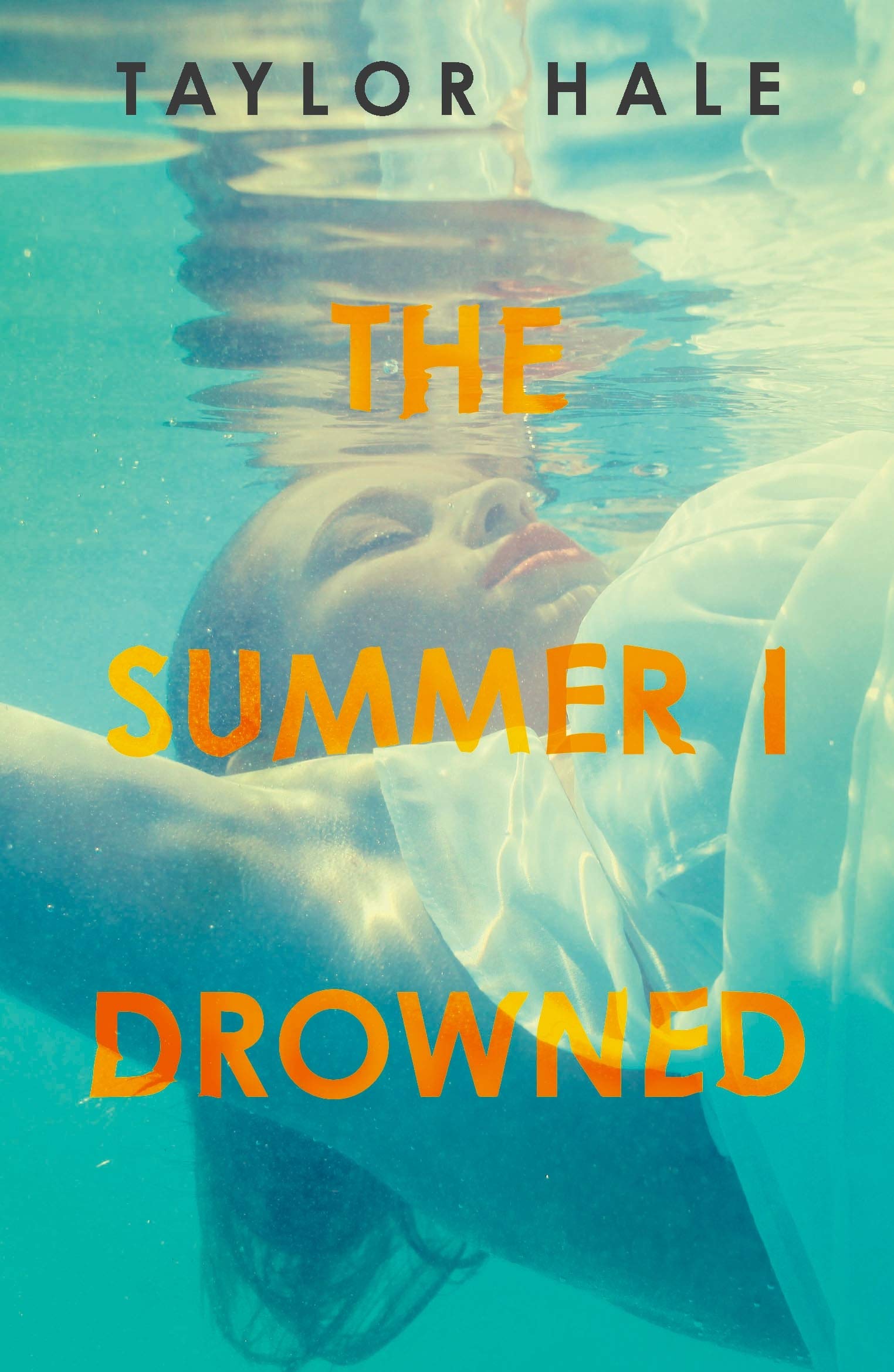 The Summer I Drowned  | Taylor Hale