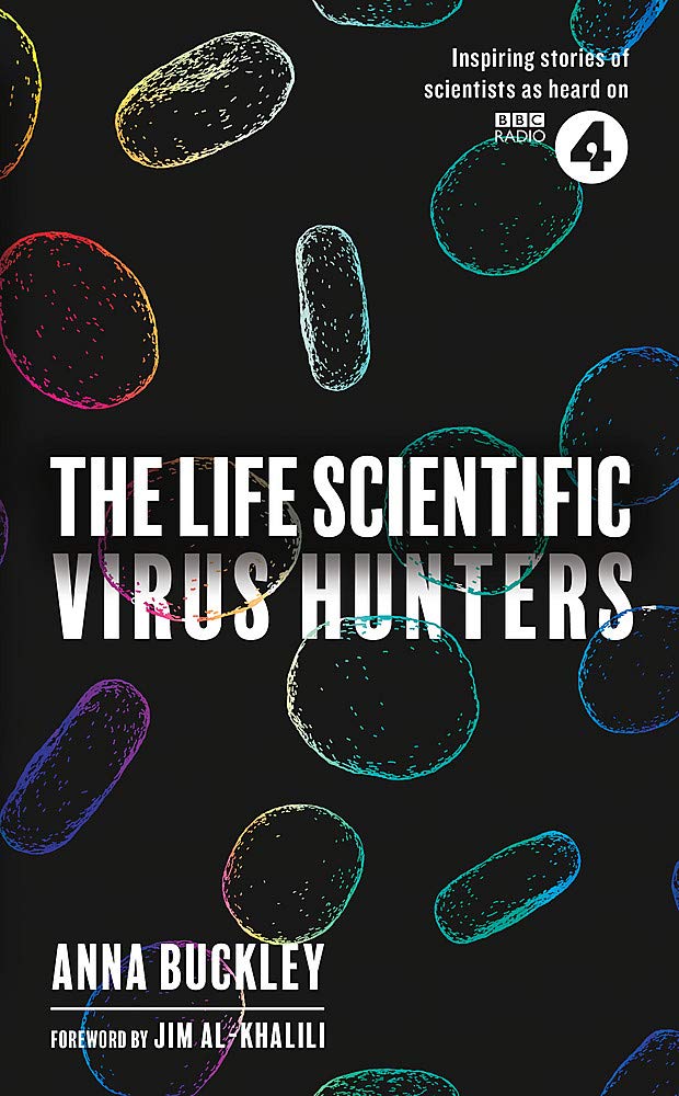 The Life Scientific: Virus Hunters | Anna Buckley