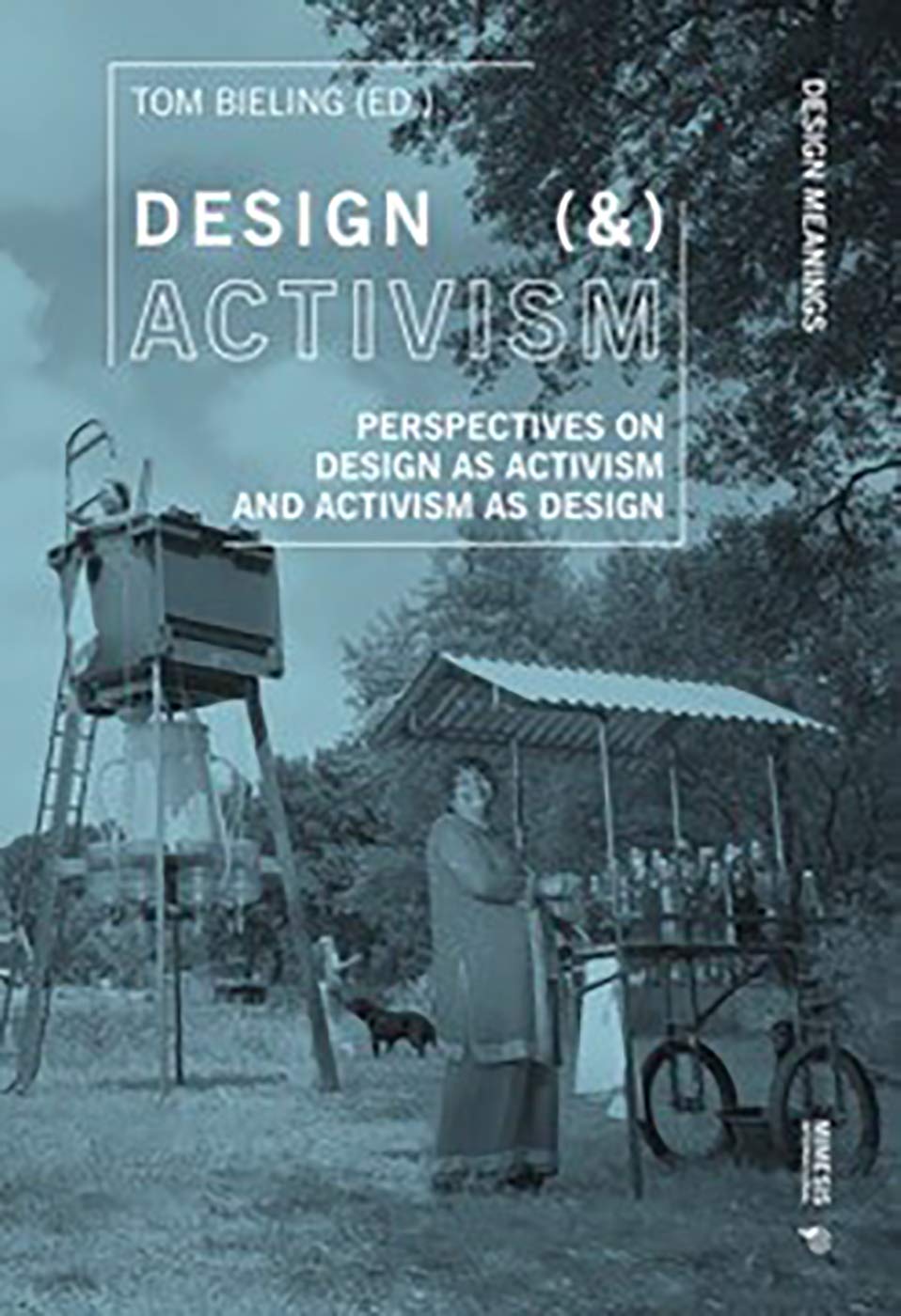 Design (&) Activism | Tom Bieling