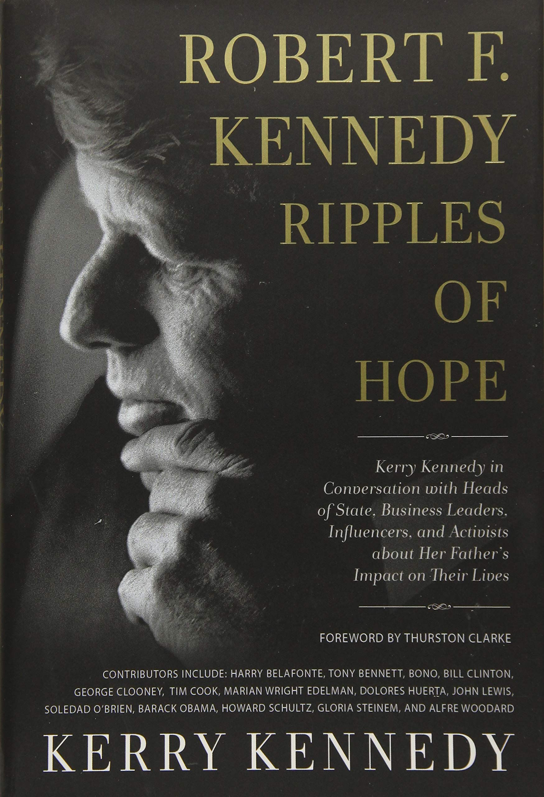 Robert F. Kennedy: Ripples of Hope-Kerry Kennedy | Kerry Kennedy