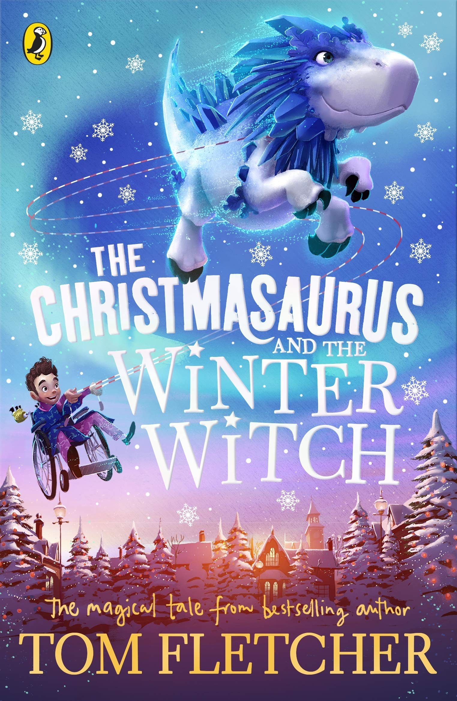 Christmasaurus and the Winter Witch | Tom Fletcher