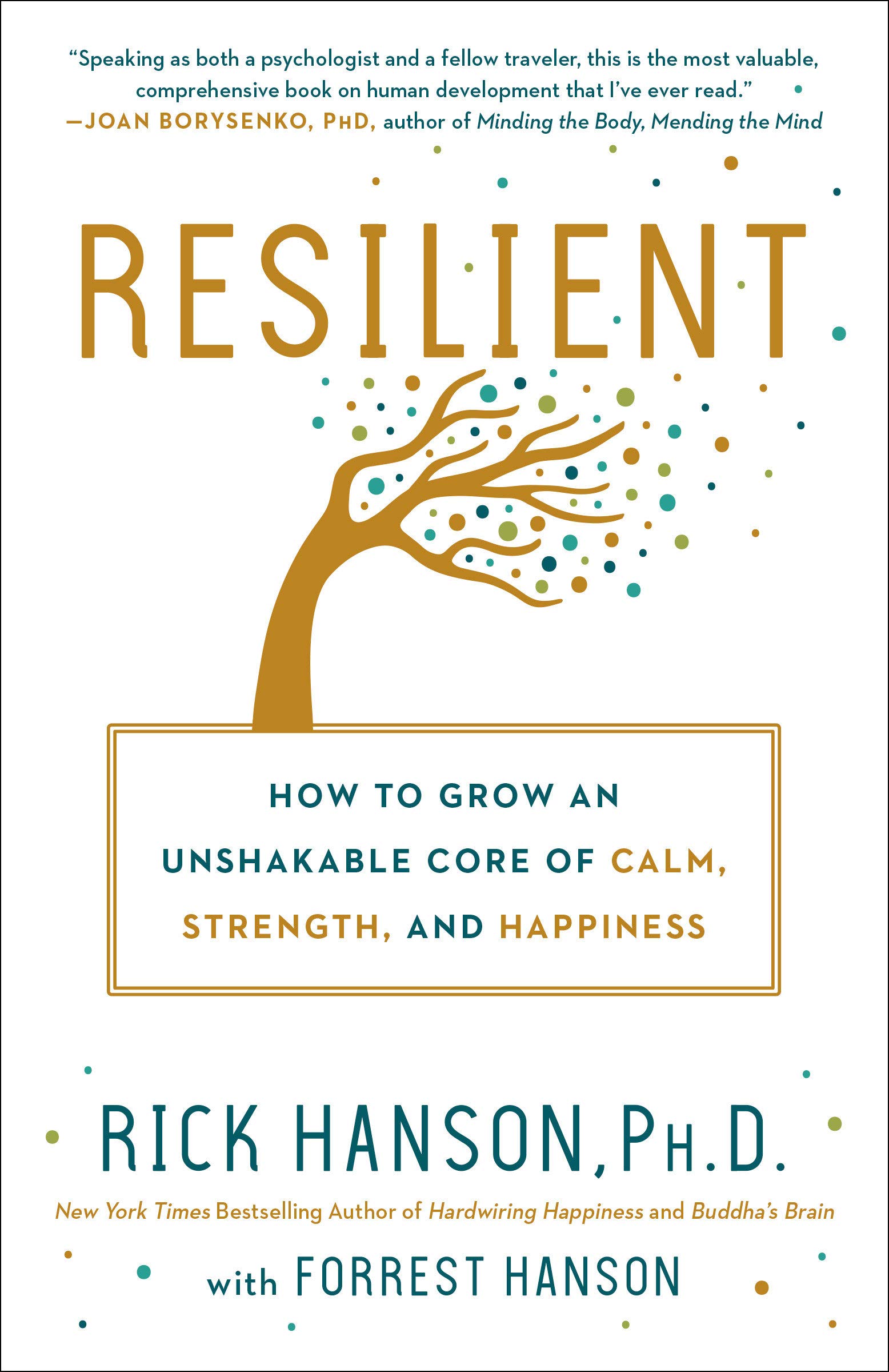 Resilient | Ph.D. Rick Hanson, Forrest Hanson